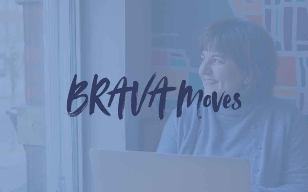 Brava Moves